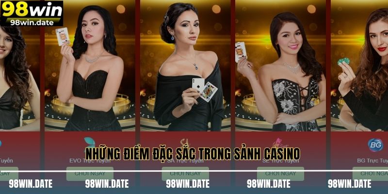Những điểm đặc sắc trong sảnh casino Những điểm đặc sắc trong sảnh casino