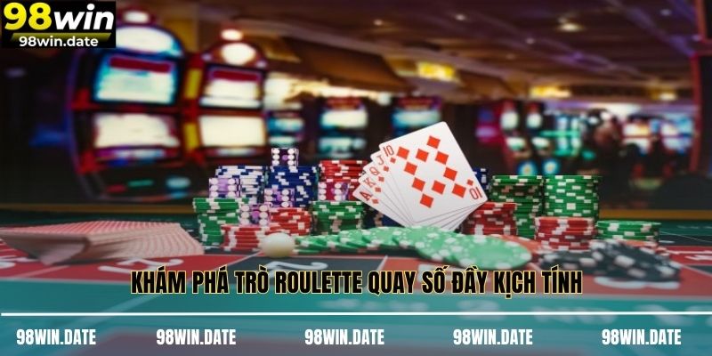 Khám phá trò Roulette quay số đầy kịch tính Khám phá trò Roulette quay số đầy kịch tính