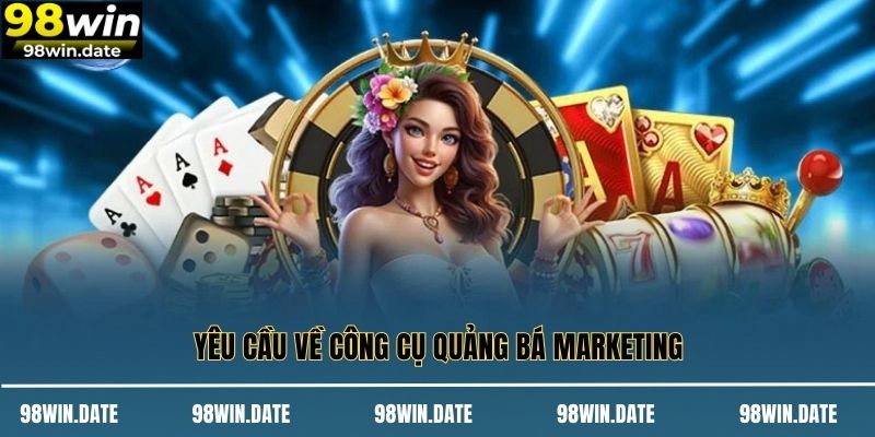 Yêu cầu về công cụ quảng bá marketing