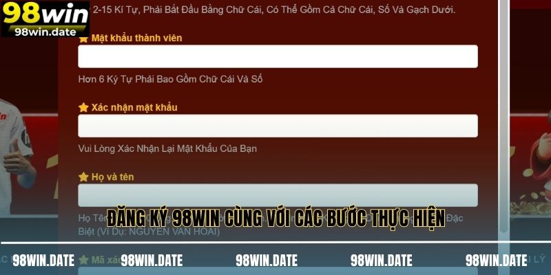 Đăng ký 98WIN cùng với các bước thực hiện Đăng ký 98WIN cùng với các bước thực hiện