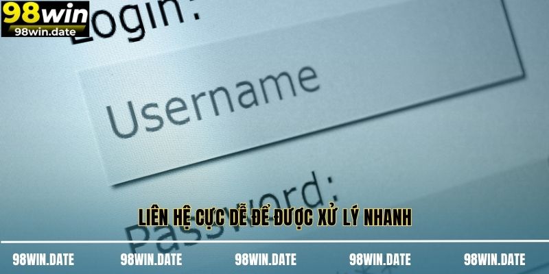Liên hệ cực dễ để được xử lý nhanh